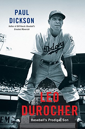 Leo Durocher: Baseball's Prodigal Son Leo Durocher: Baseball's Prodigal Son