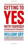 Image de Getting to Yes with Yourself: And Other Worthy Opponents