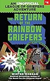 The Return of the Rainbow Griefers: An Unofficial League of Griefers Adventure, #4 (League of Griefers Series)