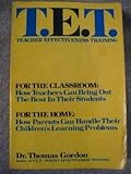 T.E.T. : Teacher Effectiveness Training, Gordon, Thomas, 0679303472