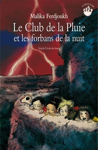 Le  club de la pluie et les forbans de la nuit