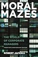 Moral Mazes: The World of Corporate Managers