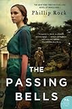Front cover for the book The Passing Bells by Phillip Rock