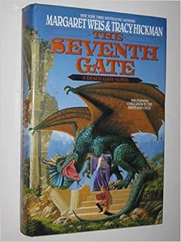 The Seventh Gate Death Gate 7 Weis Margaret Hickman Tracy 9780553640991 Amazon Com Books