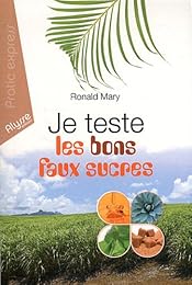 Je teste les bons faux sucres