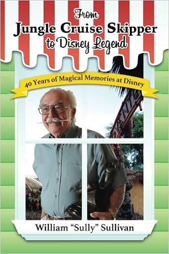 From Jungle Cruise Skipper To Disney Legend 40 Years Of Magical Memories At Disney Disney Legends Volume 1 By William Sully Sullivan 2015 07 02 William Sully Sullivan Amazon Com Books