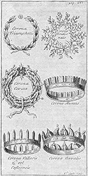 CORONA. Triumphalis; Obsidionalis; Muralis; Navalis - c1750 - old