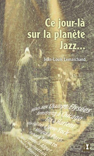 Ce jour-là sur la planète jazz