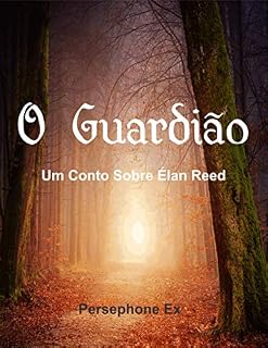 Livro O Guardião: Um Conto Sobre Élan Reed