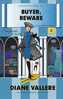 Buyer, Beware: A Samantha Kidd Style & Error Mystery (Samantha Kidd Style & Error Mysteries Book 2) by [Vallere, Diane]