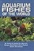 Aquarium Fishes of the World by Herbert Axelrod