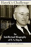 Hayek's Challenge: An Intellectual Biography of F.A. Hayek cover
