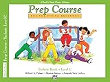 Alfred's Basic Piano Prep Course Technic, Bk C: For the Young Beginner (Alfred's Basic Piano Library by Willard A. Palmer, Morton Manus