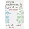 Genetic Engineering in Agriculture: The Myths, Environmental Risks, and Alternatives