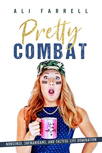BEST! Pretty Combat: Nonsense, Shenanigans, and Tactful Life Domination [Z.I.P]