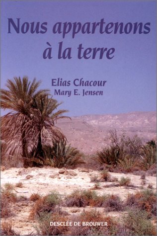 Nous appartenons à la terre (DDB.CHRISTIANIS) by Elias Chacour