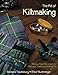 The Art of Kiltmaking: Step-by-Step Instructions for Making a Traditional Scottish Kilt by Barbara Tewksbury, Elsie Stuehmeyer