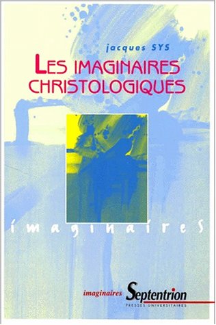 Les  imaginaires christologiques