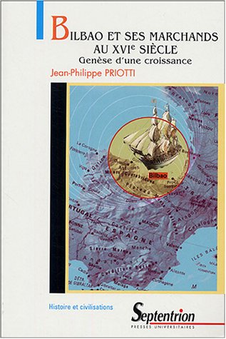Bilbao et ses marchands au XVIe siècle