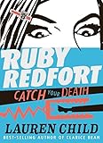Ruby Redfort Catch Your Death