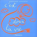 C'est doux la vie by