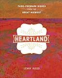 Heartland: Farm-Forward Dishes from the Great Midwest by