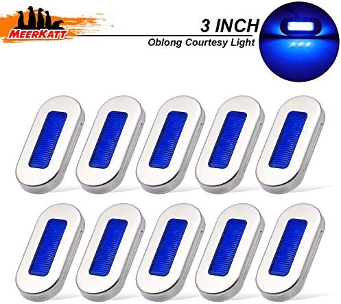 Meerkatt (Pack of 10) 3โ Inch Blue Color Sealed LED Oblong Courtesy Light Yacht Marine Boat Deck Garden Walkway Stair Cabin Car Trailer RV Clearance Marker Lamp 12V DC with Chrome Stainless Bezel UV12