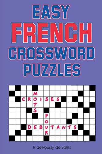 Easy French Crossword Puzzles (Language - French) (English and French Edition)