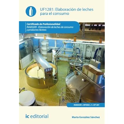 Elaboración de leches para el consumo. INAE0209 Elaboración de leches para el consumo. INAE0209