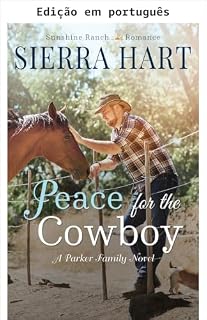 Livro Paz para o cowboy (Sunshine Ranch: romance doce Livro 4)