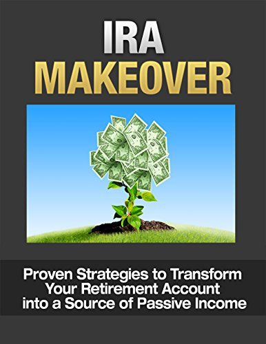 IRA Makeover: Take control of your retirement fund with self directed IRA and Solo 401k (Best Self Directed Ira)