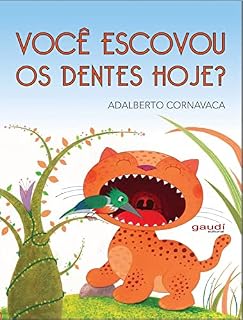 Livro Você Escovou os Dentes Hoje?