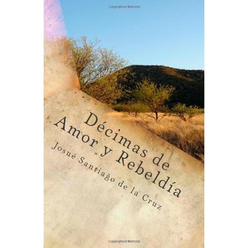 Decimas de Amor Y Rebeldia Decimas de Amor Y Rebeldia