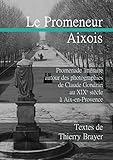 Le Promeneur Aixois by Thierry Brayer