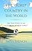 The Worst Country in the World: The true story of an Australian pioneer family by Patsy Trench