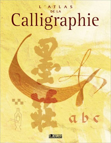 L' atlas de la calligraphie