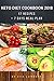 KETO DIET: 17 Recipes + 7 Days Meal Plan. Quick, Easy & Healthy Food for Weight Loss by Eva Lambert