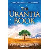 The Urantia Book: Revealing the Mysteries of God, the Universe, World History, Jesus, and Ourselves