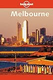 Lonely Planet Melbourne (Melbourne, 3rd Ed) by David McClymont