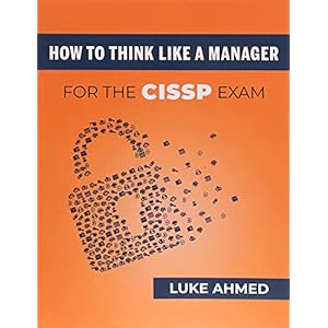 How To Think Like A Manager for the CISSP Exam