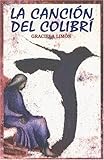 La Cancion del Colibri (Spanish Edition)