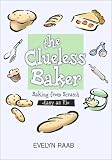 The Clueless Baker: Learning to Bake from Scratch (The Clueless series) by 