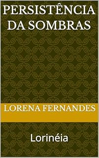 Livro Persistência da sombras: Lorinéia