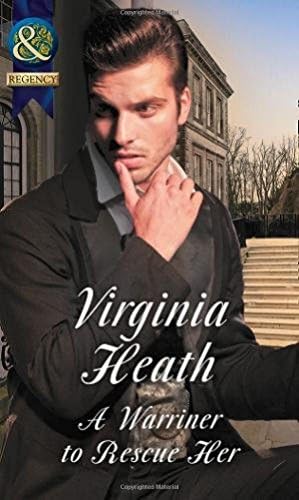 A Warriner To Rescue Her (Mills & Boon Historical) (The Wild Warriners, Book 2)