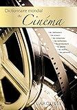 Dictionnaire mondial du cinéma (French Edition) by 