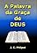 Livro A Palavra Da Graça De Deus