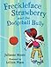 Freckleface Strawberry and the Dodgeball Bully - Book by Julianne Moore