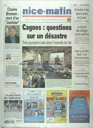 Amazon Fr Nice Matin No 20253 Du 02 09 2003 Charles Bronson Mort D Un Justicier Cagnes Questions Sur Un Desastre L Incendie Du Var Le Confort Des Colleges Nicois