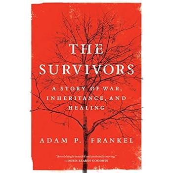 The Survivors: A Story of War, Inheritance, and Healing The Survivors: A Story of War, Inheritance, and Healing