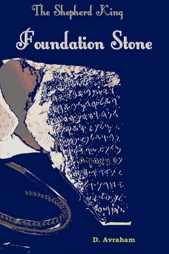 The Shepherd King: Book One, the Foundation Stone